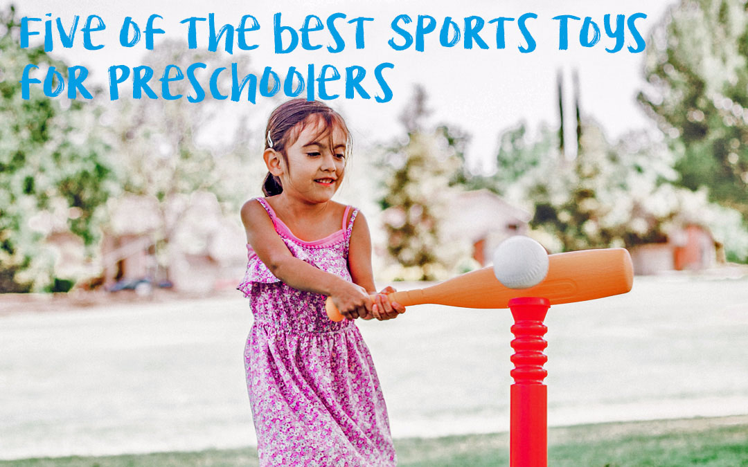 5 Amazing Sports Toys for Preschoolers