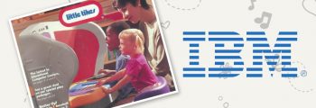 Little Tikes Teams up with IBM