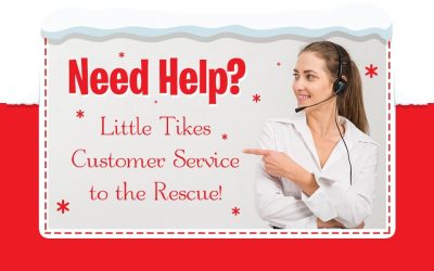 Need Help with Your Holiday Gifts? Little Tikes Customer Service to the Rescue!