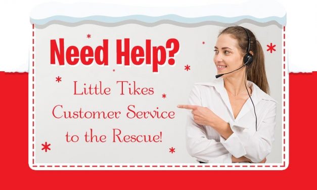 Need Help with Your Holiday Gifts? Little Tikes Customer Service to the Rescue!
